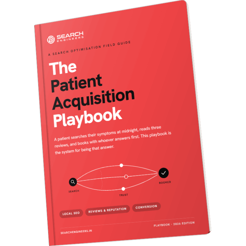 The Patient Acquisition Playbook: Win the Patient Before the Phone Rings